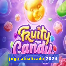 jogo atualizado 2024